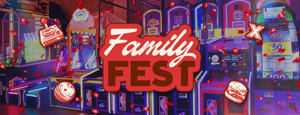 Words "Family Fest" with an arcade in the background